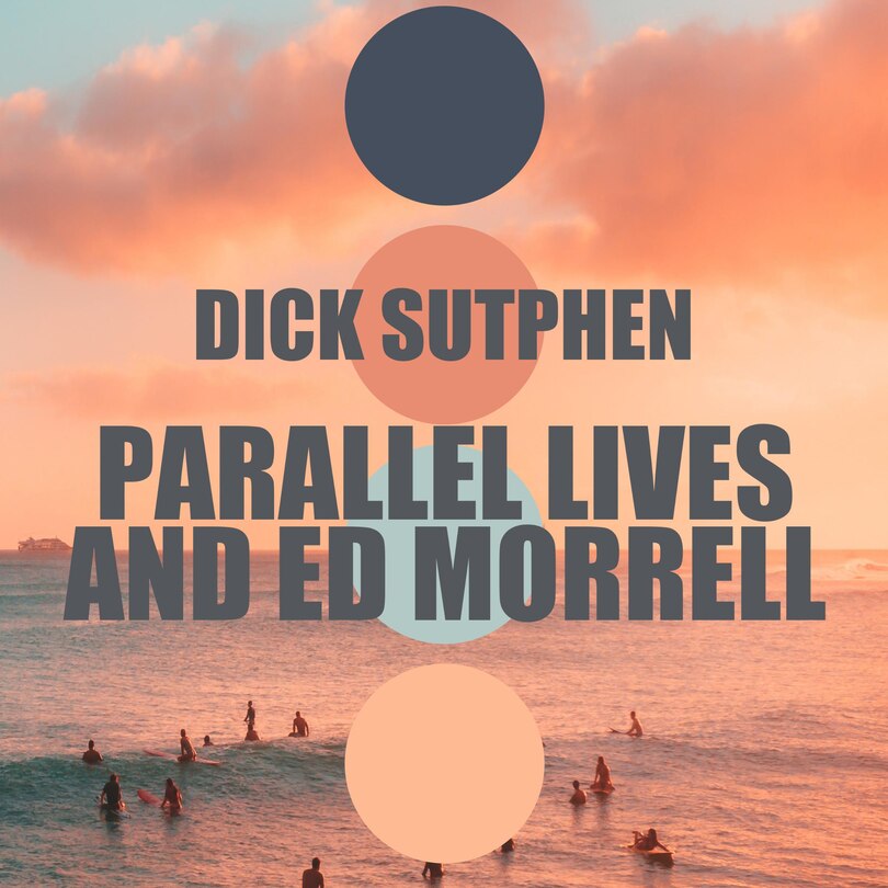 Front cover_Parallel Lives and Ed Morrell