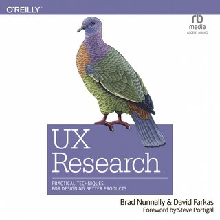 UX Research: Practical Techniques for Designing Better Products