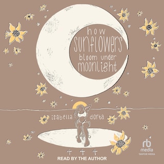 Front cover_how sunflowers bloom under moonlight