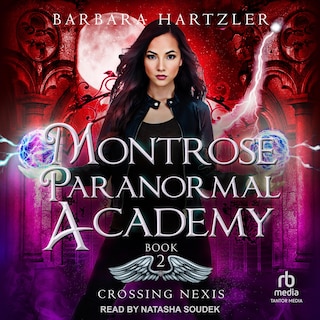 Front cover_Montrose Paranormal Academy: Crossing Nexis