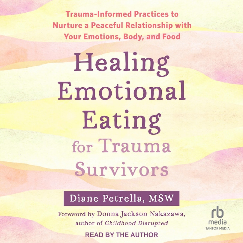 Front cover_Healing Emotional Eating for Trauma Survivors
