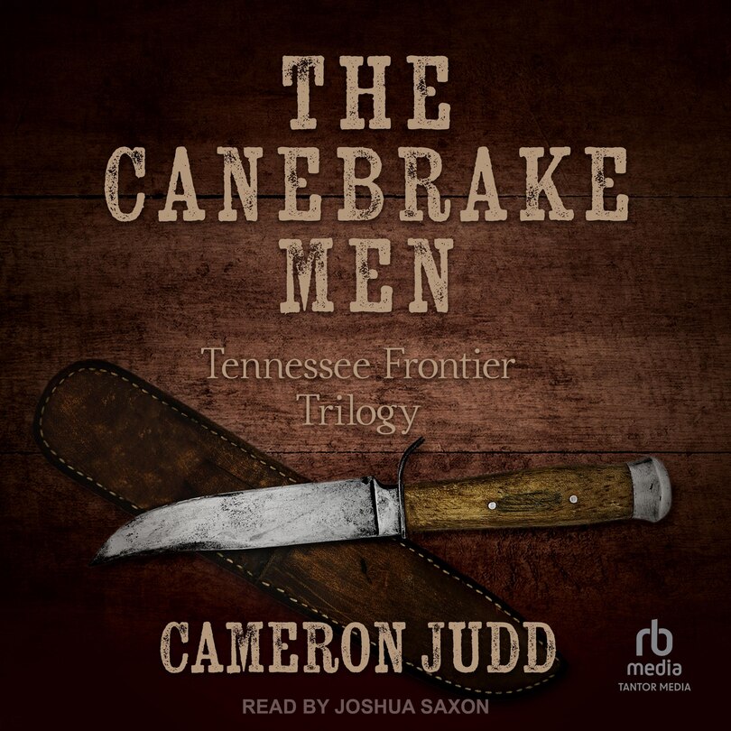 The Canebrake Men