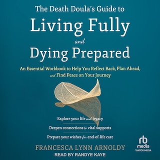 Couverture_The Death Doula's Guide to Living Fully and Dying Prepared