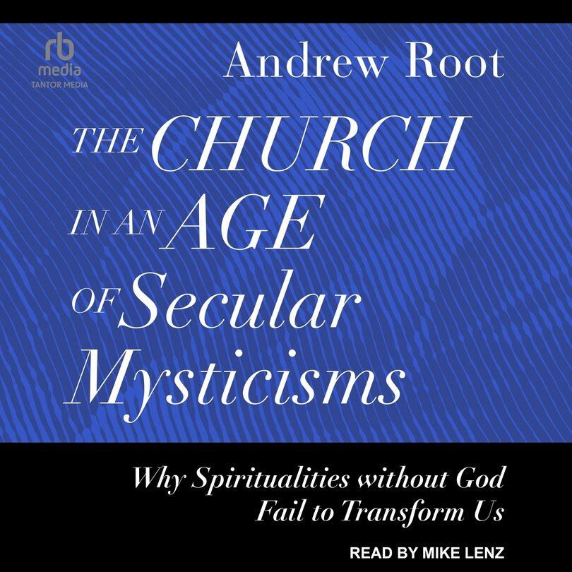 Front cover_The Church in an Age of Secular Mysticisms