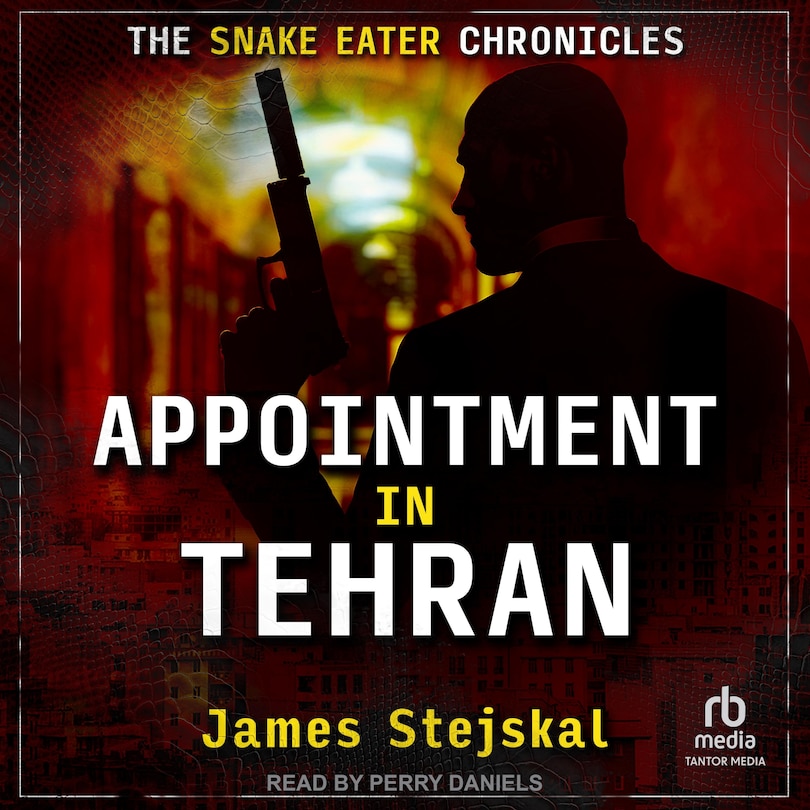 Appointment in Tehran: A Cold War Spy Thriller