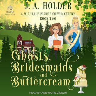 Front cover_Ghosts, Bridesmaids, and Buttercream