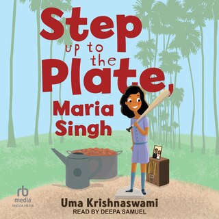 Front cover_Step Up to the Plate, Maria Singh