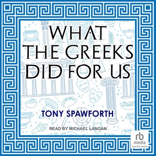Front cover_What the Greeks Did for Us