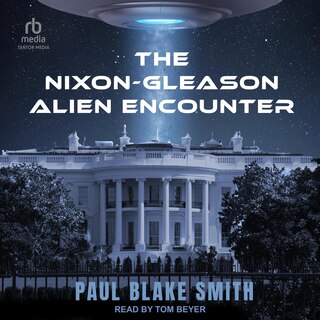 Front cover_The Nixon-Gleason Alien Encounter