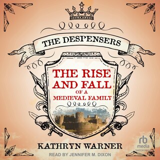 Front cover_The Rise and Fall of a Medieval Family