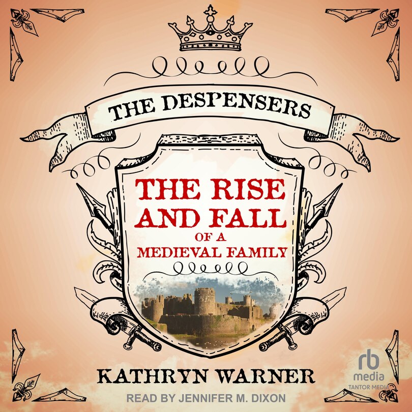 Front cover_The Rise and Fall of a Medieval Family