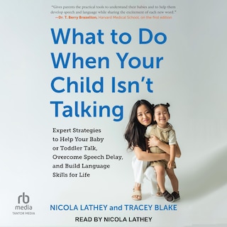 Couverture_What to Do When Your Child Isn't Talking