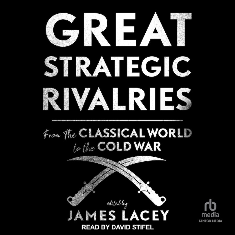 Couverture_Great Strategic Rivalries
