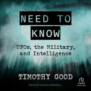 Need to Know: UFOs, the Military, and Intelligence