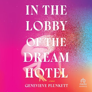 Front cover_In the Lobby of the Dream Hotel