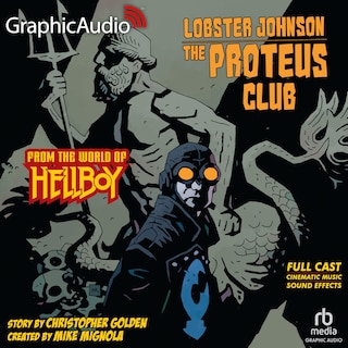 Front cover_Lobster Johnson: The Proteus Club [Dramatized Adaptation]