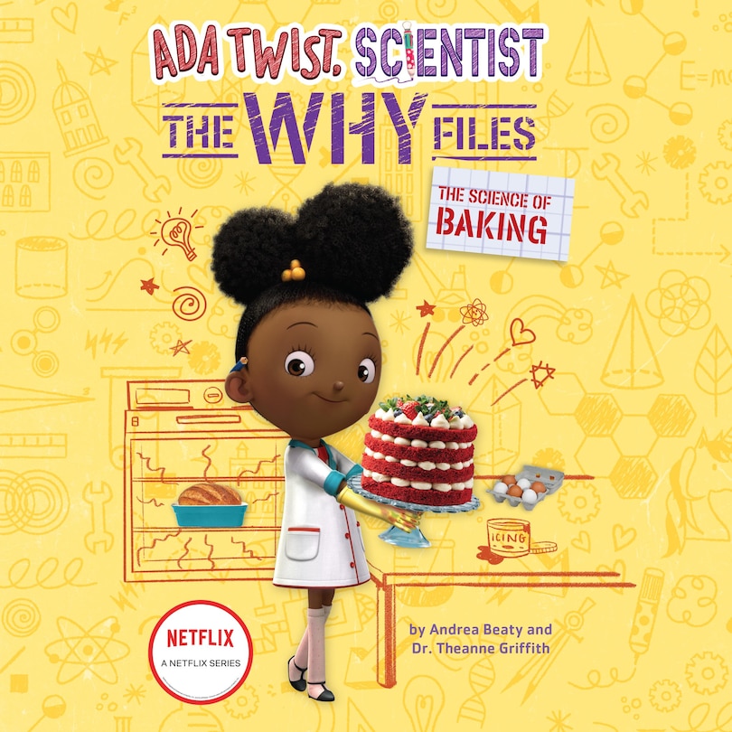 Ada Twist, Scientist: The Why Files #3: The Science of Baking