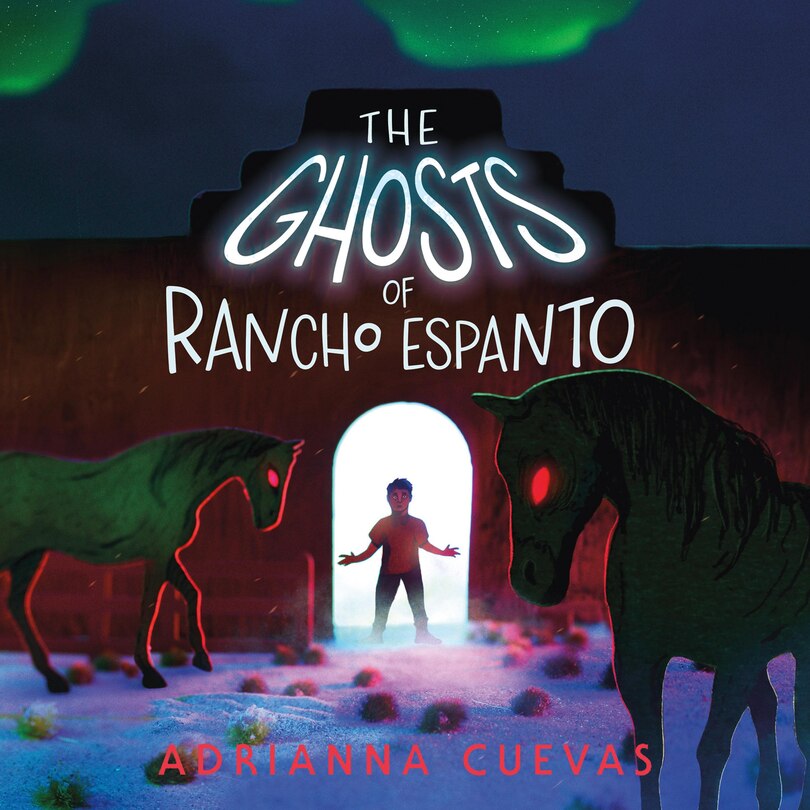 Front cover_The Ghosts of Rancho Espanto