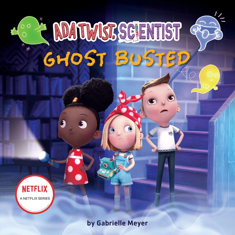 Front cover_Ada Twist, Scientist: Ghost Busted