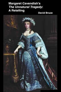 Couverture_Margaret Cavendish's The Unnatural Tragedy
