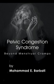 Front cover_Pelvic Congestion Syndrome - Beyond Menstrual Cramps