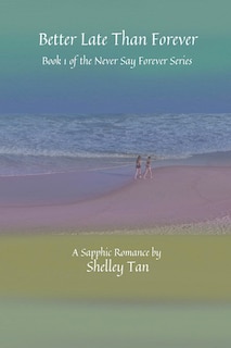 Front cover_Better Late Than Forever