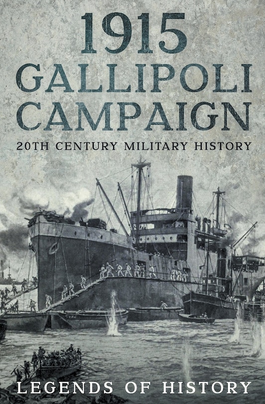 Front cover_1915 Gallipoli Campaign