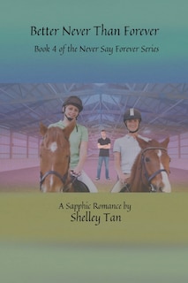 Front cover_Better Never Than Forever