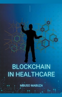 Front cover_Blockchain Technology In Healthcare
