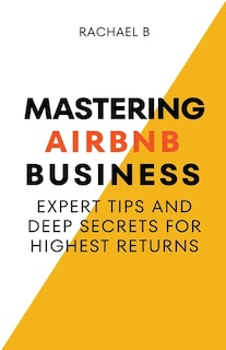 Front cover_Mastering Airbnb Business