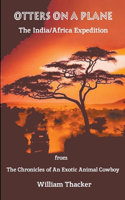 Front cover_Otters On A Plane - The India/Africa Expedition