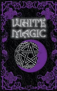 Front cover_White Magic Spell Book