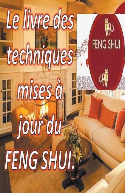 Couverture_Le Livre des Techniques Mises à Jour du Feng Shui.