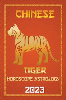 Couverture_Tiger Chinese Horoscope 2023
