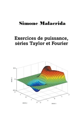 Exercices de puissance, séries Taylor et Fourier