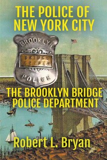 Front cover_The Brooklyn Bridge Police Department