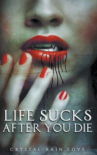 Couverture_Life Sucks After You Die
