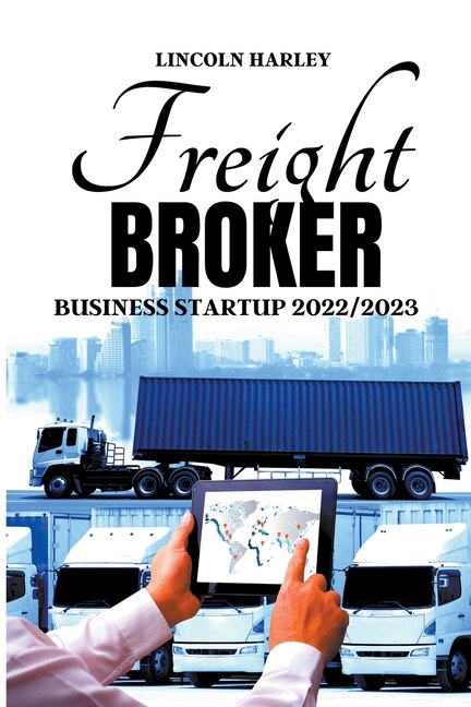 Front cover_Freight Broker Business Startup 2022/2023