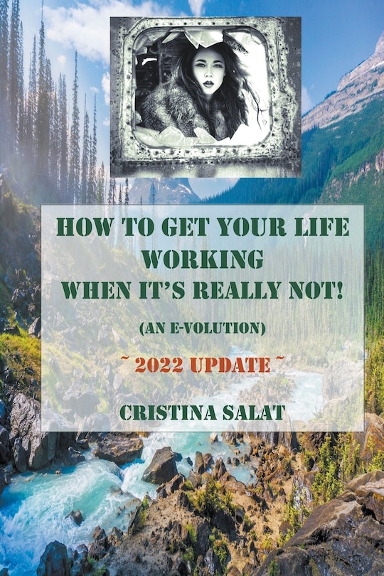 Front cover_How To Get Your Life Working When It's Really Not! (An E-volution)