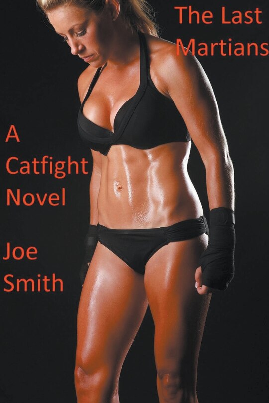 Front cover_The Last Martians (A Catfight Novel)
