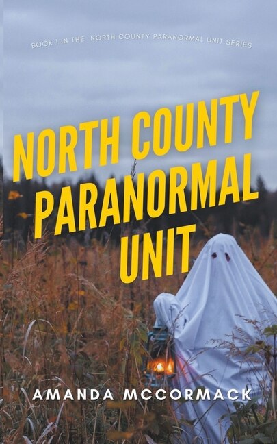 Front cover_North County Paranormal Unit
