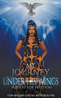 Front cover_My Journey Under His Wings