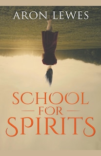 Front cover_School for Spirits