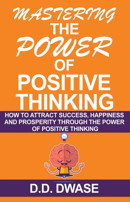 Front cover_Mastering The Power Of Positive Thinking