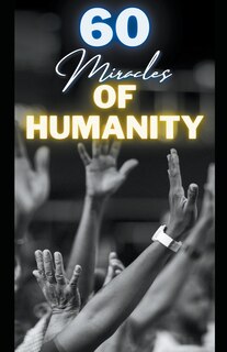 Front cover_60 Miracles of Humanity