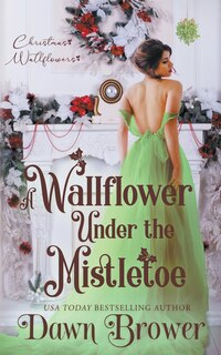 Front cover_A Wallflower Under the Mistletoe