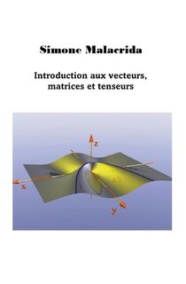 Couverture_Introduction aux vecteurs, matrices et tenseurs