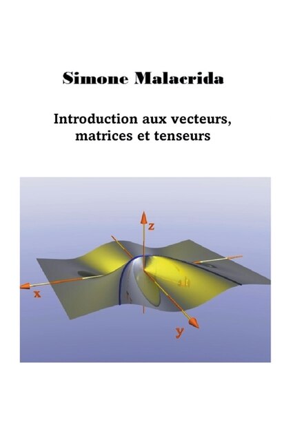 Couverture_Introduction aux vecteurs, matrices et tenseurs