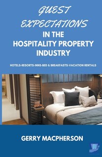 Front cover_Guest Expectations in The Hospitality Property Industry