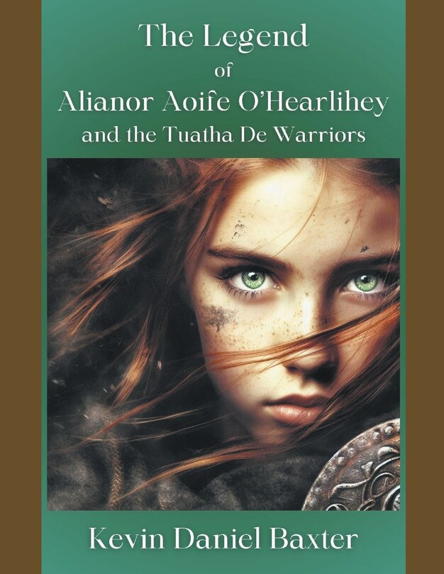 Couverture_The Legend of Alianor Aoife O'Hearlihey and the Tuatha De Warriors